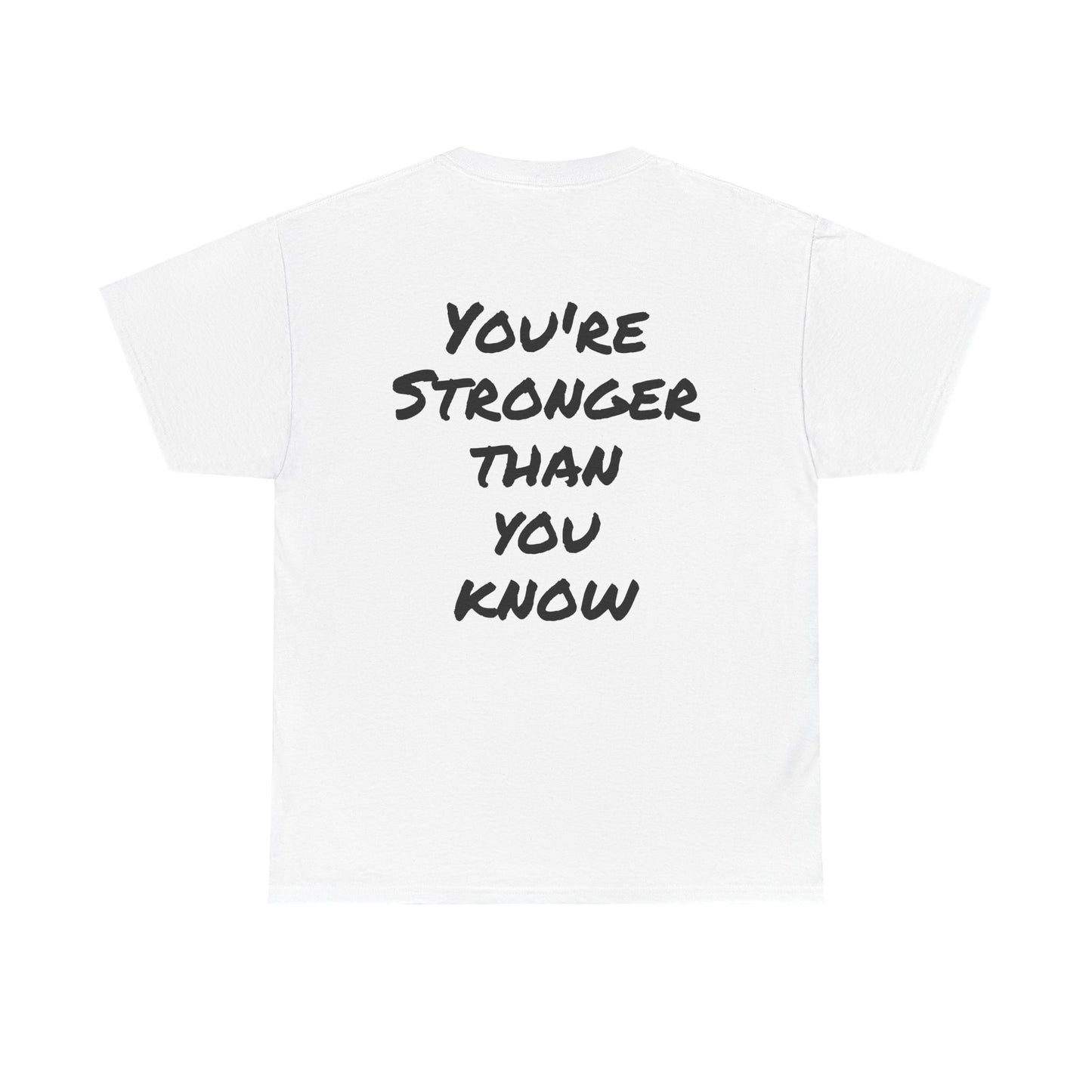 Motivational Quote Tee "You're Stronger Than You Think". "See The Good In Everything" Collection