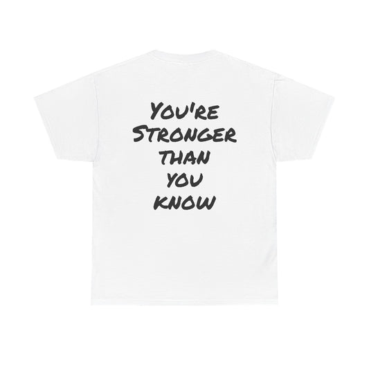 Motivational Quote Tee "You're Stronger Than You Think". "See The Good In Everything" Collection