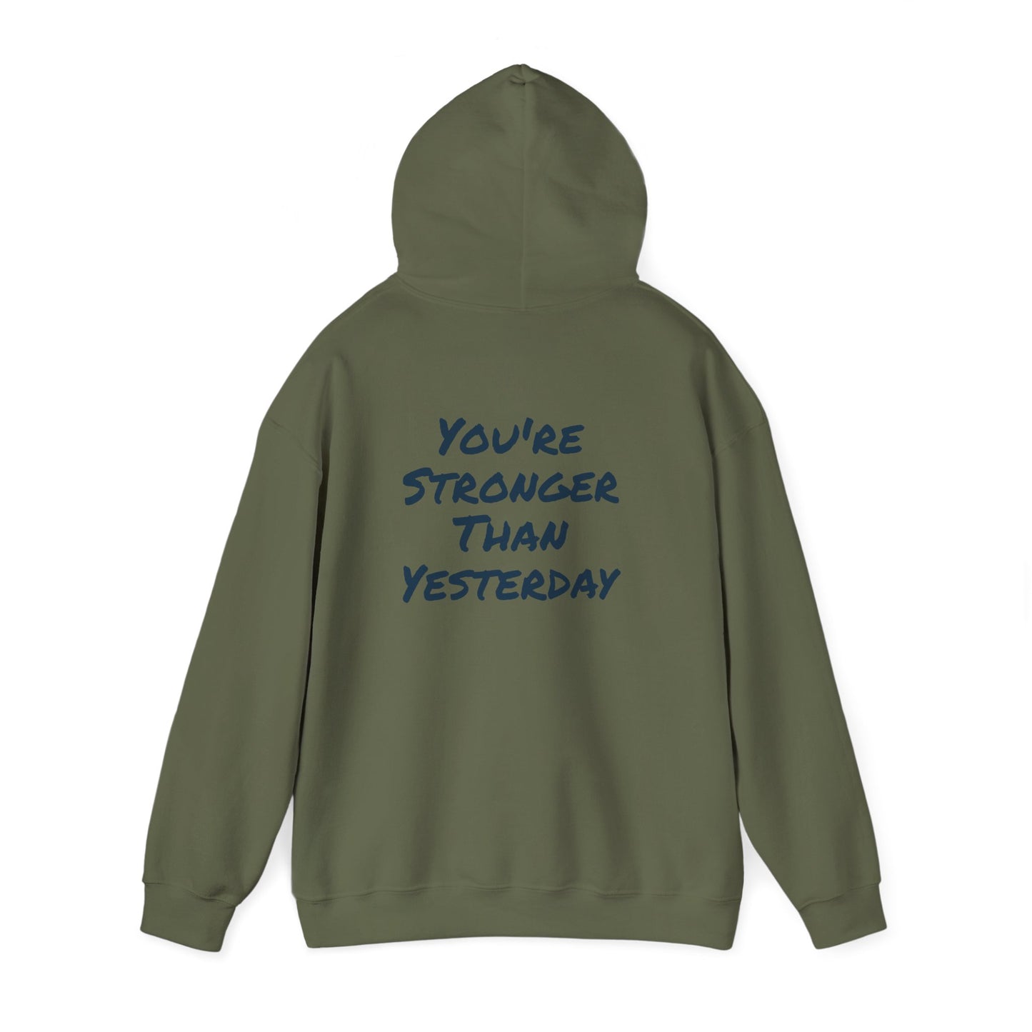 Inspirational Hoodie - "You're Stronger Than Yesterday" - "See The Good In Everything" Collection